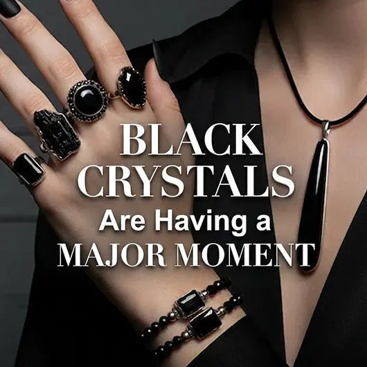 Black Crystals Are Having a Major Moment